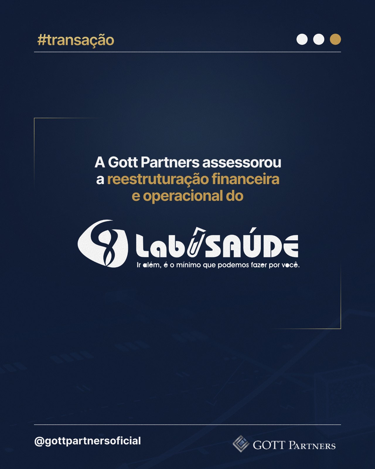 Transação Gott Partners — Lab Saúde: reestruturação financeira e operacional
